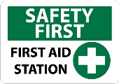 Safety First - First Aid Station Sign