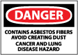Danger - Contains Asbestos Fibers Avoid Creating Dust Cancer And Lung Disease Hazard Sign