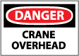 Danger - Crane Overhead Sign