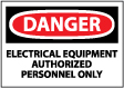 Danger - Electrical Equipment Authorized Personnel Only Sign
