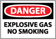 Danger - Explosive Gas No Smoking Sign