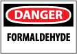 Danger - Fomaldehyde Sign